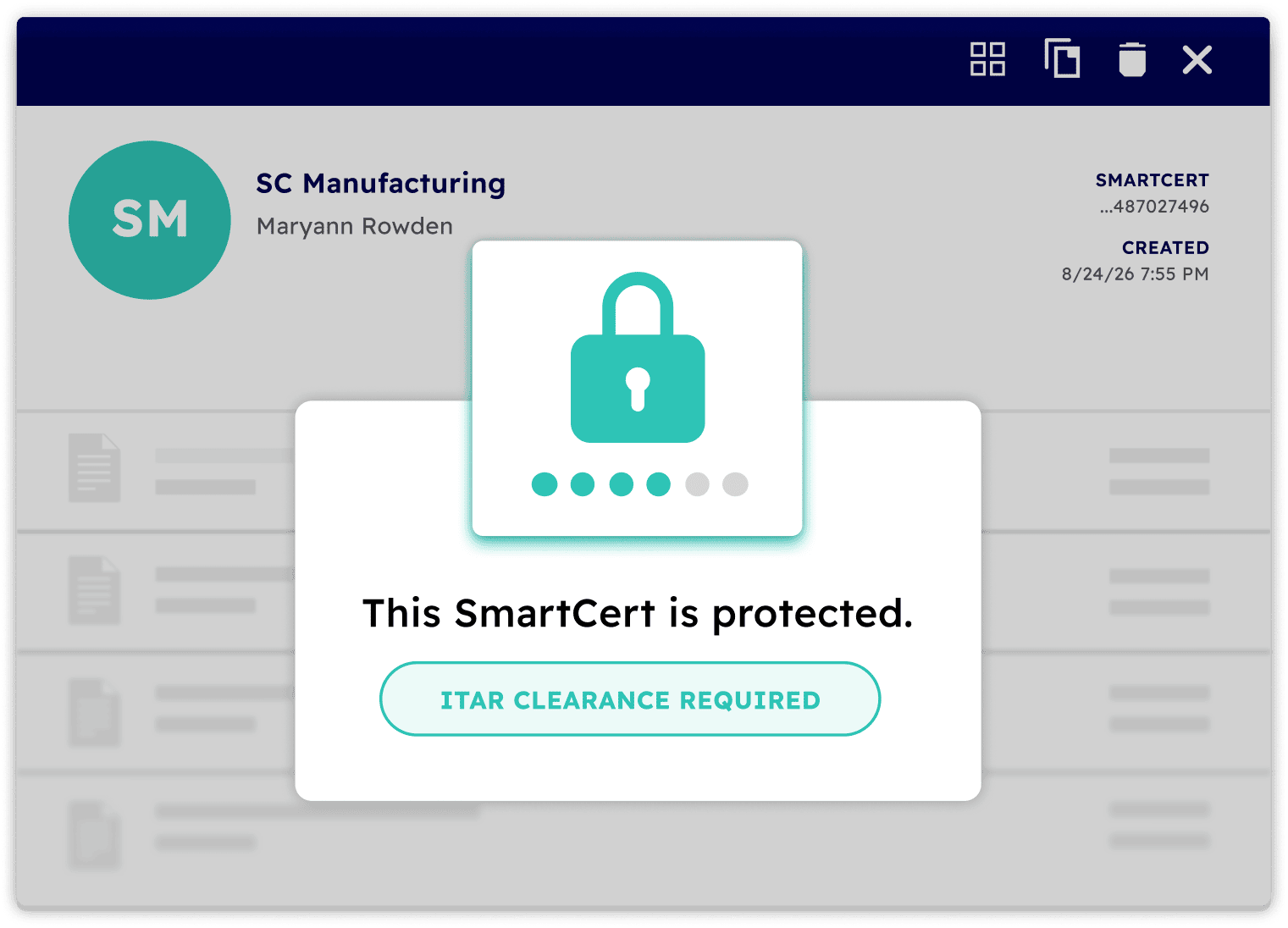 SmartCert interface showing a protected certification record with the background dimmed. A centered security notice displays a teal padlock icon and the message, “This SmartCert is protected. ITAR clearance required,” indicating that access to the cert is restricted to authorized users.